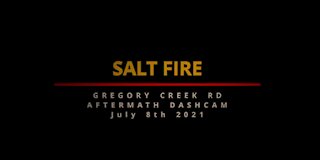 Salt Fire Dashcam 2021