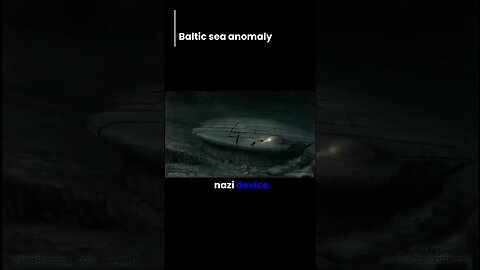 The Baltic Sea Anomaly: Unraveling the Mystery Beneath the Waves