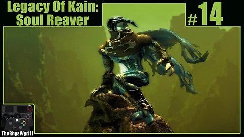 Legacy Of Kain: Soul Reaver Playthrough | Part 14