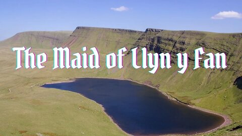 The Maid of Llyn y Fan: Welsh Fairy Tales