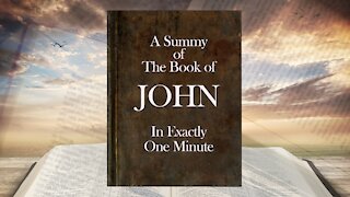 The Minute Bible - John In One Minute