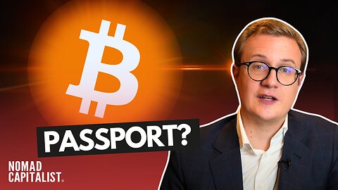 How Second Passports Protect Your Bitcoin