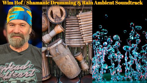 WIM HOF BREATHING MUSIC....( Shamanic Drumming & Rain Ambient)
