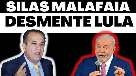 MALAFAIA DESMENTE O PRESIDENTE