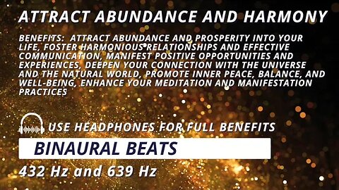 Attract Abundance and Harmony: Manifest with 432 Hz + 639 Hz Binaural Beats