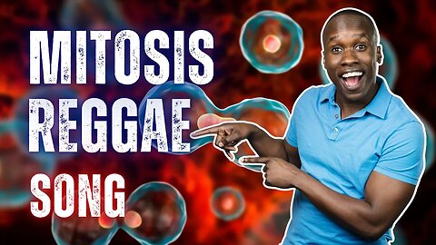 Mitosis Reggae Song - Cell Division, but Actually FUN!