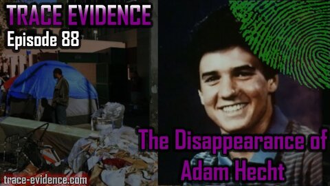 088 - The Disappearance of Adam Hecht