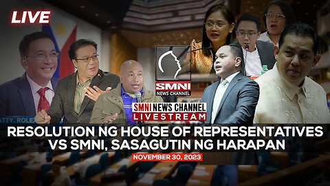 LIVE: Resolution ng House of Representatives vs SMNI, sasagutin nang harapan | November 30, 2023