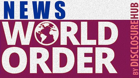 News World Order | By DisclosureHub