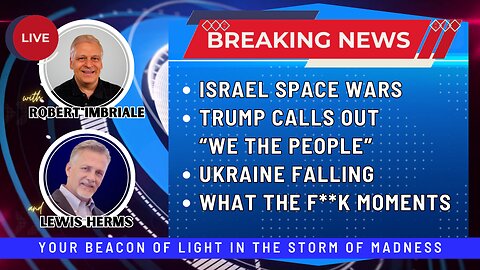 ISRAEL SPACE WARS | TRUMP CALLS OUT "WE THE PEOPLE" | UKRAINE FALLING | WHAT THE F**K MOMENTS