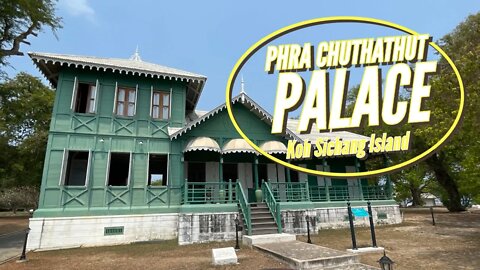 Former Royal Summer Palace - Phra Chuthathut Palace พระจุฑาธุชราชฐาน on Koh Sichang Island