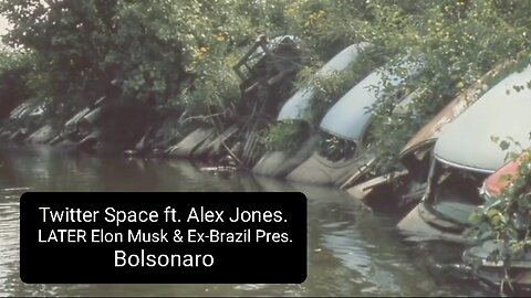 "X Space ft. Alex Jones; LATER Elon Musk & Ex-Brazil Pres. Bolsonaro" (13April2024) 12:15pm EST