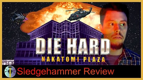 Die Hard Nakatomi Plaza - Sledgehammer Review
