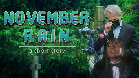 November Rain | Short Story | What Else Is There?