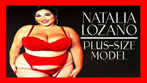 🔴 The BOLD and BEAUTIFUL: Natalia Lozano's Unconventional Path to Success PLUS SIZE MODEL BIOGRAPHY