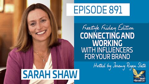 Connecting and Working with Influencers for Your Brand, Feat. Sarah Shaw | Freestyle Friday