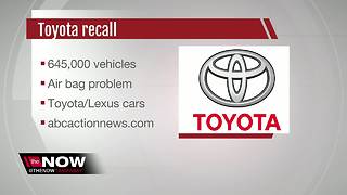 Toyota recalls 645,000 vehicles worldwide; air bags may not inflate