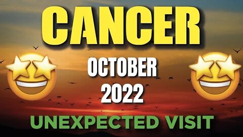 Cancer ♋ 🤩 UNEXPECTED VISIT🤩 Horoscope for Today OCTOBER 2022 ♋ Cancer tarot October 2022 ♋