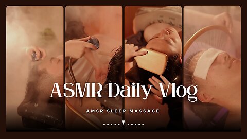 ASMR Sleep Massage | ASMR Head Massage | Strong Massage Vlog 12