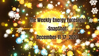 The Weekly Energy Foresight - December 11-17, 2023