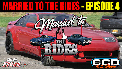 Married To The Rides! - Episode 4