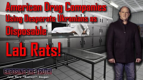 American Big Pharma using Ukrainians as Lab Rats? What the MSM won't tell you!