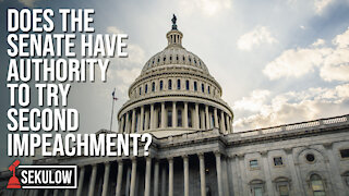 Does the Senate Have Authority to Try Second Impeachment?