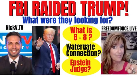 08-09-22   FBI Raids Trump Maralago! 8-8 Meaning? Watergate? Epstein?