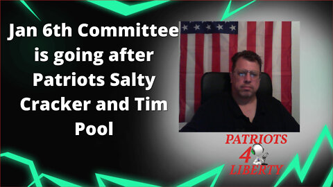 Jan 6th Committee Going after Patriots Salty Cracker and Tim Pool
