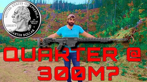 Can YOU Shoot a Quarter at 300 Meters!?