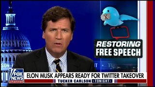 Tucker: Will Elon Musk Bring Back A Free Twitter?