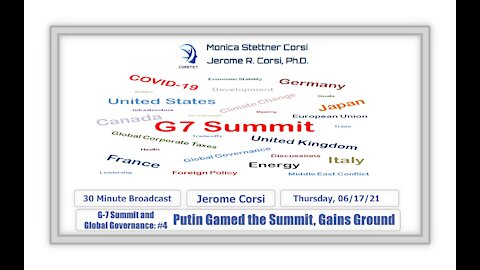 Corstet: G-7 Summit And Global Governance #4 - Putin Gamed The Summit & Gains Ground