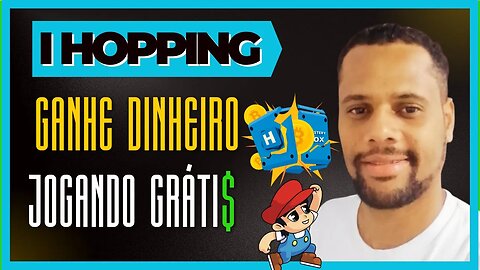 I HOPPING: Descubra o Jogo Mobile que Paga Você para se Divertir!