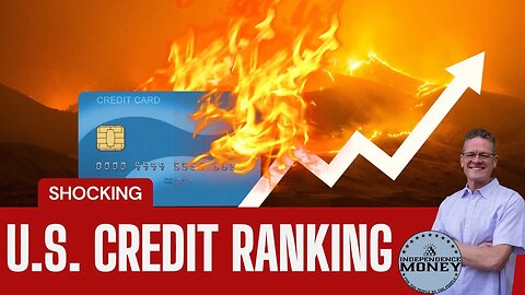 U.S. Credit Ranking (Shocking)