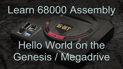 Lesson H5 - Hello World on the Genesis / Megadrive
