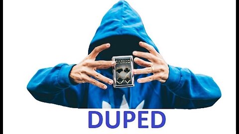 Duped