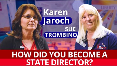 How did you become a state director? - Sue Trombino and Karen Jaroch