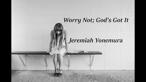 Worry Not; God's Got It (LIVE)