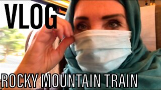 VLOG TRAIN ACROSS THE ROCKY MOUNTAINS IN AMERICA 2021
