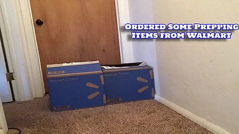 Box Opening Reveal: Ordered Prepping Items from Walmart