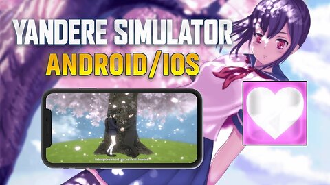 How to Download Yandere Simulator iPhone & Android - Yandere Simulator Mobile Download iOS/APK