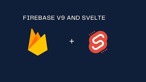 Build A Blog with Svelte and Firebase