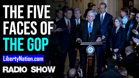 The Five Faces of the GOP - LN Radio Videocast