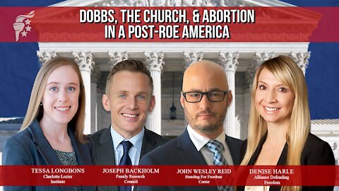 Dobbs, the Church, and Abortion In A Post-Roe America