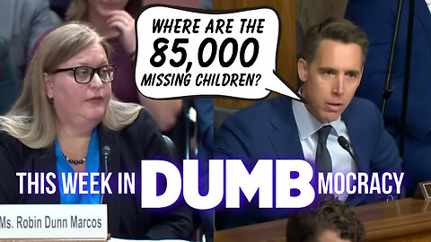 This Week in DUMBmocracy: Hawley BLASTS Biden Official For LOSING 85,000 Migrant Children!