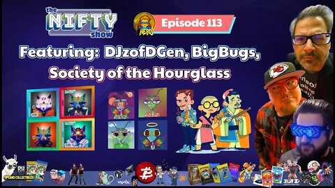 DJzofDGen, BigBugs & Society of the Hourglass - The Nifty Show #113