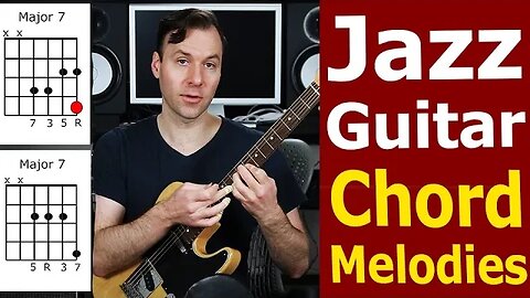 How to Play Jazz Guitar Chord Melodies