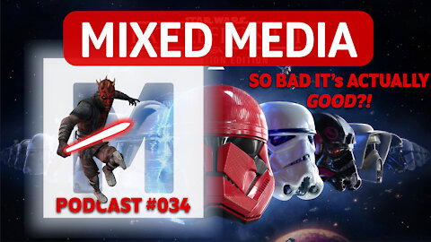 Battlefront 2: So bad it's actually GOOD?! (Heroes vs. Villains) | MIXED MEDIA 034