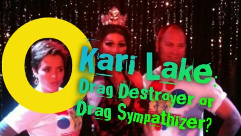 Kari Lake: Drag Destroyer or Drag Sympathizer?