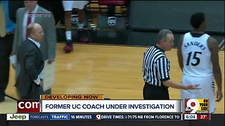 Former UC coach under investigation